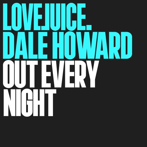 Dale Howard - Out Every Night